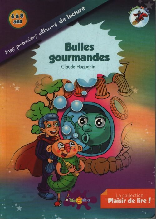 Bulles gourmandes - Claude Huguenin - Livre