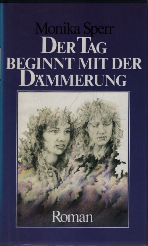 Der Tag beginnt mit der Dämmerung - Monika Sperr - Livre