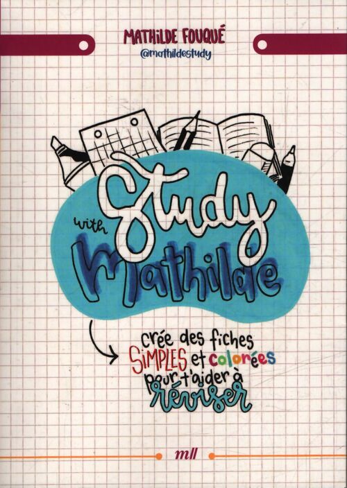Study with Mathilde, le livre - Mathilde Fouqué - Livre