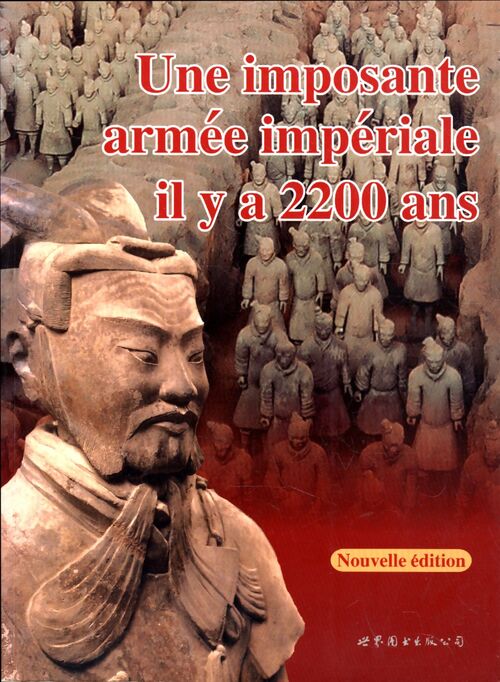 Une imposante armée impériale il y a 2200 ans - Xiaocong Wu - Livre