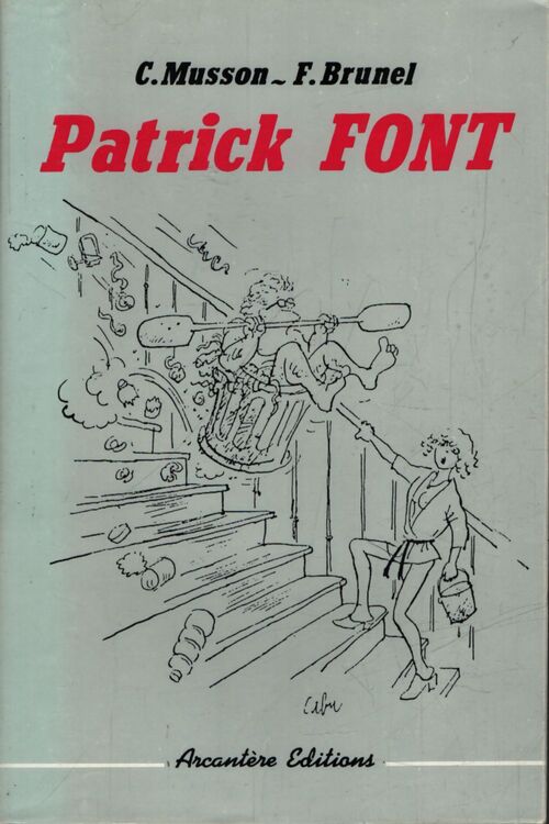 Patrick Font - F. Catherine ; Brunel - Livre