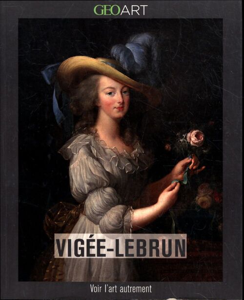 Louise-Elisabeth Vigée-Lebrun - Pierre De Nolhac - Livre
