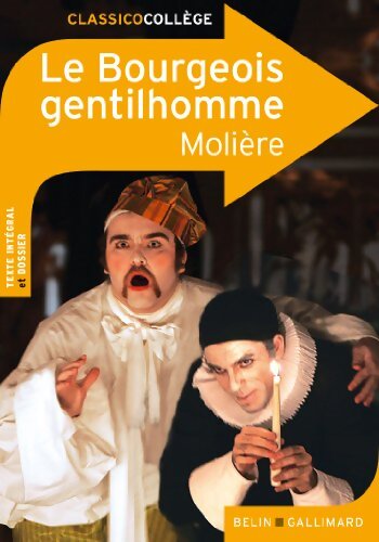 Le Bourgeois gentilhomme : Comédie-ballet - Molière - Livre