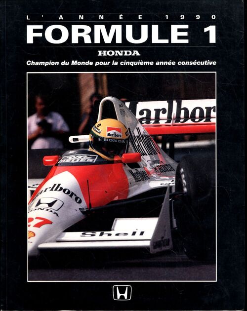 Formule 1 l'année 1990 - Honda champion du monde pour la cinquième année consécutive - Luc Domenjoz - Livre