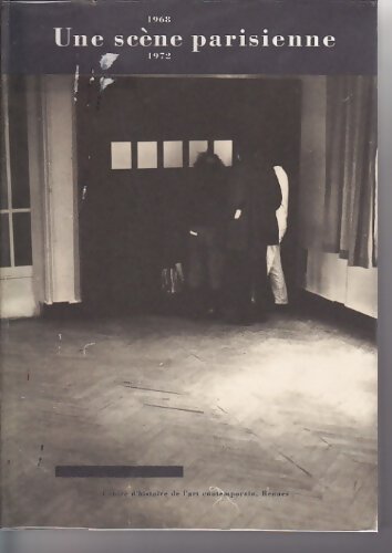 Une scène parisienne 1968-1972 - Christian Boltanski - Livre