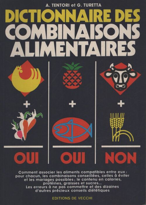 Dictionnaire des combinaisons alimentaires - G. A. ; Turetta - Livre
