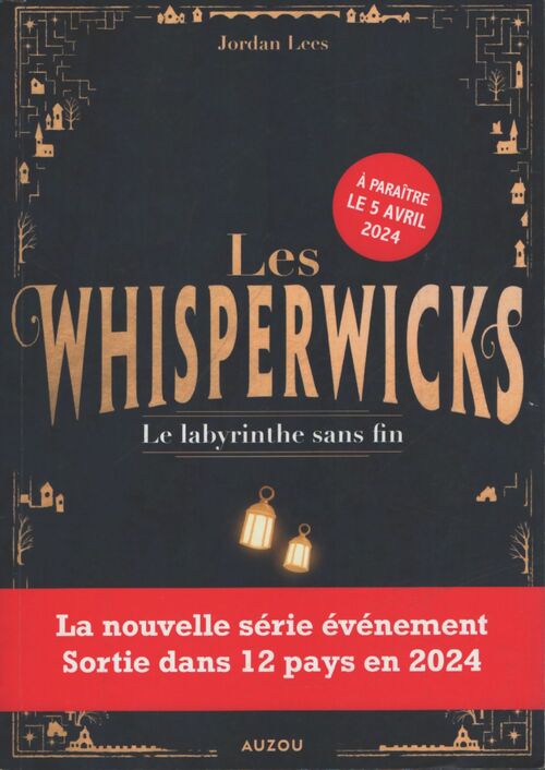 Les Whisperwicks Tome I : Le labyrinthe sans fin - Jordan Lees - Livre