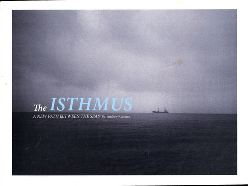 The isthmus : A new path between the seas - Andrew Kaufman - Livre