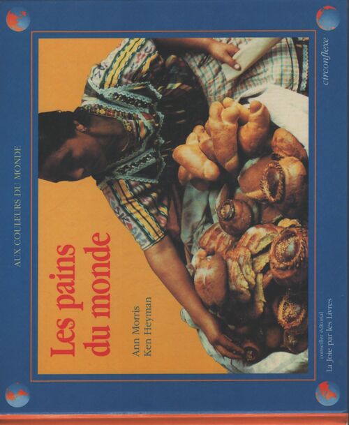 Les pains du monde - Ken Ann ; Heyman - Livre