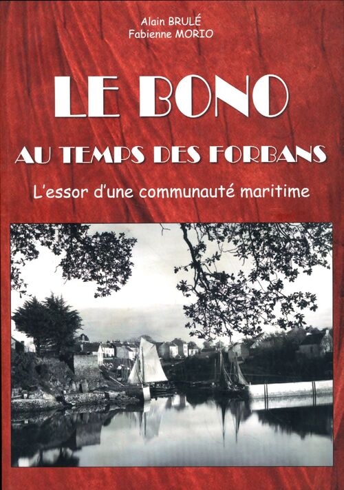 Le Bono au temps des forbans - Alain Brulé - Livre