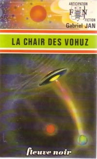 La chair des Vohuz - Gabriel Jan - Anticipation - Livre