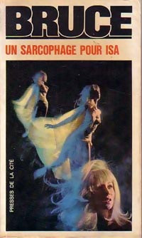 Un sarcophage pour Isa - Jean Bruce - Jean Bruce - Livre
