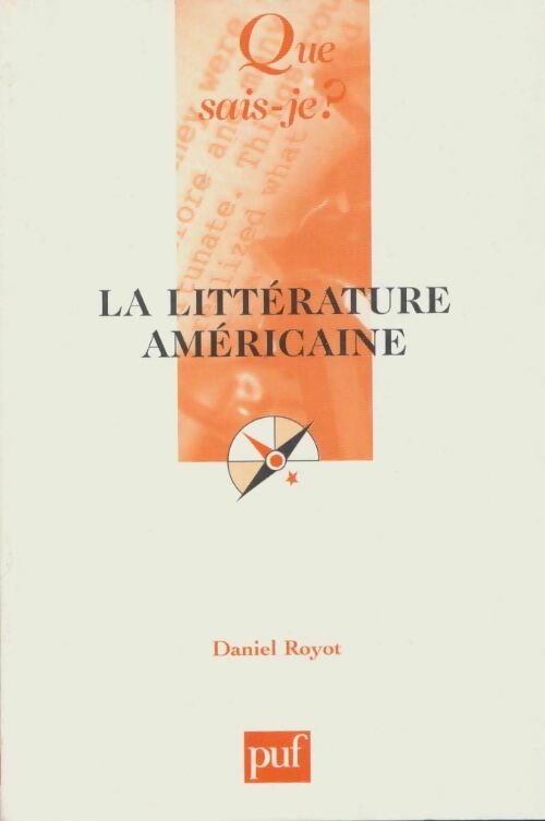 La littérature américaine - Daniel Royot - Que sais-je - Livre