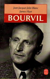 Bourvil - Jean-Jacques Jelot-Blanc - Le Livre de Poche - Livre