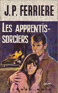 Les apprentis sorciers - Jean-Pierre Ferrière - Spécial-Police - Livre