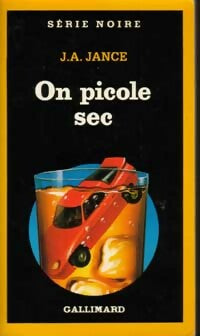 On picole Sec - J.A. Jance - Série Noire - Livre