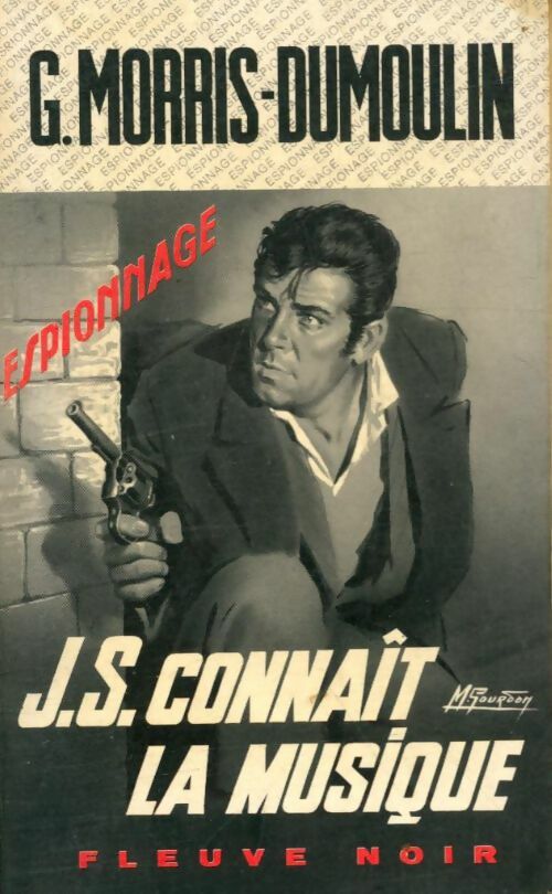 J.S. Connaît la musique - Gilles Morris-Dumoulin - Espionnage - Livre