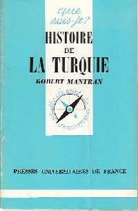 Histoire de la Turquie - Robert Mantran - Que sais-je - Livre
