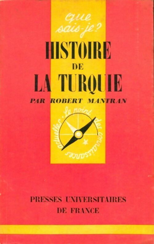 Histoire de la Turquie - Robert Mantran - Que sais-je - Livre