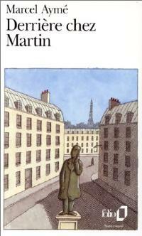 Derrière chez Martin - Marcel Aymé - Folio - Livre