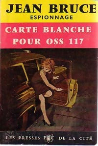 Carte blanche pour OSS 117 - Jean Bruce - Espionnage - Livre