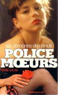 Les démones de minuit - Pierre Lucas - Police des Moeurs - Livre