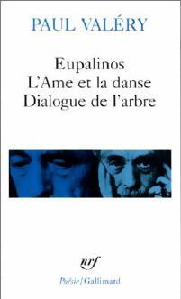 Eupalinos / L'âme et la danse / Dialogue de l'arbre - Paul Valéry - Poésie - Livre