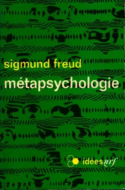 Métapsychologie - Sigmund Freud - Idées - Livre