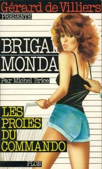 Les proies du commando - Michel Brice - Brigade Mondaine - Livre