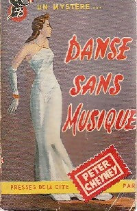 Danse sans musique - Peter Cheyney - Un Mystère - Livre