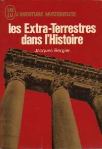 Les extra-terrestres dans l'histoire - Jacques Bergier - Aventure - Livre