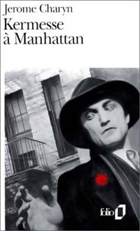 Kermesse à Manhattan - Jerome Charyn - Folio - Livre
