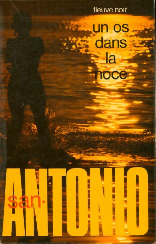 Un os dans la noce - San-Antonio - San-Antonio - Livre