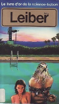 Le Livre d'Or de Fritz Leiber - Fritz Leiber - Pocket - Livre