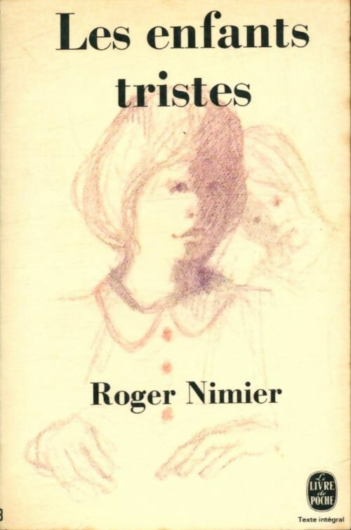 Les enfants tristes - Roger Nimier - Le Livre de Poche - Livre