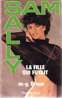 La fille qui fuyait - M.G. Braun - Sam et Sally - Livre