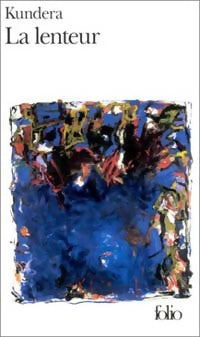 La lenteur - Milan Kundera - Folio - Livre