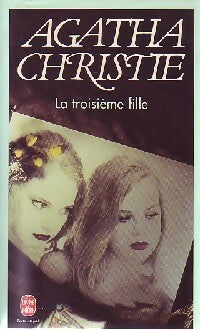 La troisième fille - Agatha Christie -  Le Livre de Poche - Livre