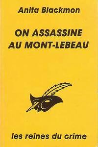On assassine au Mont-Lebeau - Anita Blackmon - Le Masque - Livre