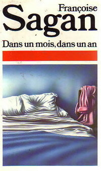 Dans un mois, dans un an - Françoise Sagan - Pocket - Livre