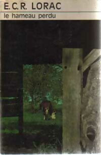 Le hameau perdu - E. C. R. Lorac - Club des Masques - Livre