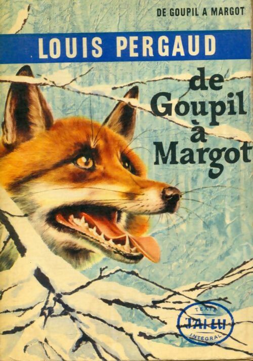 De Goupil à Margot - Louis Pergaud - J'ai Lu - Livre