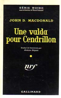 Une valda pour Cendrillon - John Dan Mac Donald - Série Noire - Livre