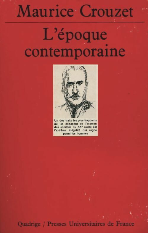 L'Epoque contemporaine - Maurice Crouzet - Quadrige - Livre