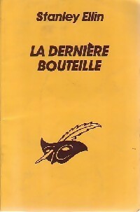 La dernière bouteille - Stanley Ellin - Le Masque - Livre