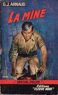 La mine - Georges-Jean Arnaud - Spécial-Police - Livre