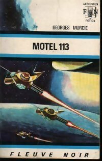 Motel 113 - Georges Murcie - Anticipation - Livre