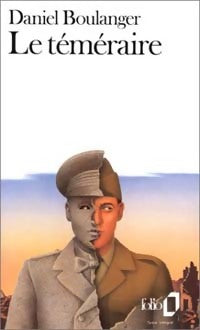 Le téméraire - Daniel Boulanger - Folio - Livre