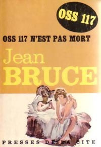 OSS 117 n'est pas mort - Jean Bruce - Espionnage - Livre