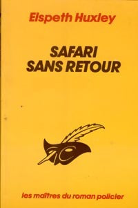 Safari sans retour - Elspeth Huxley - Le Masque - Livre